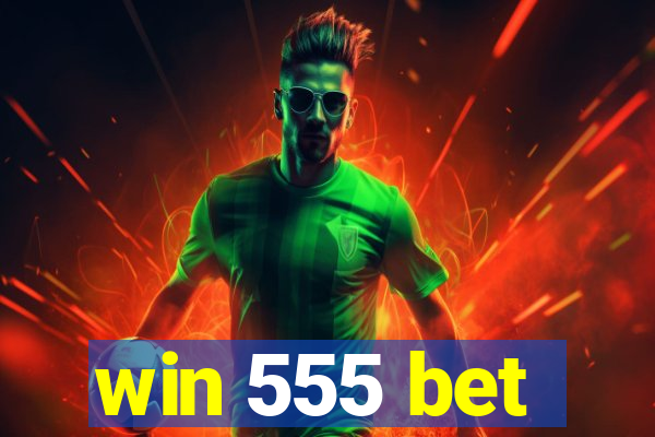 win 555 bet